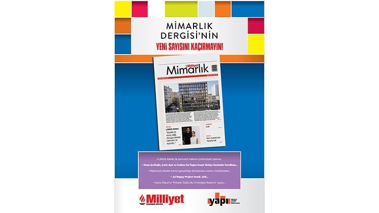 Milliyet Mimarlık Dergisi’nin 65. sayısı bu pazar bayilerde
